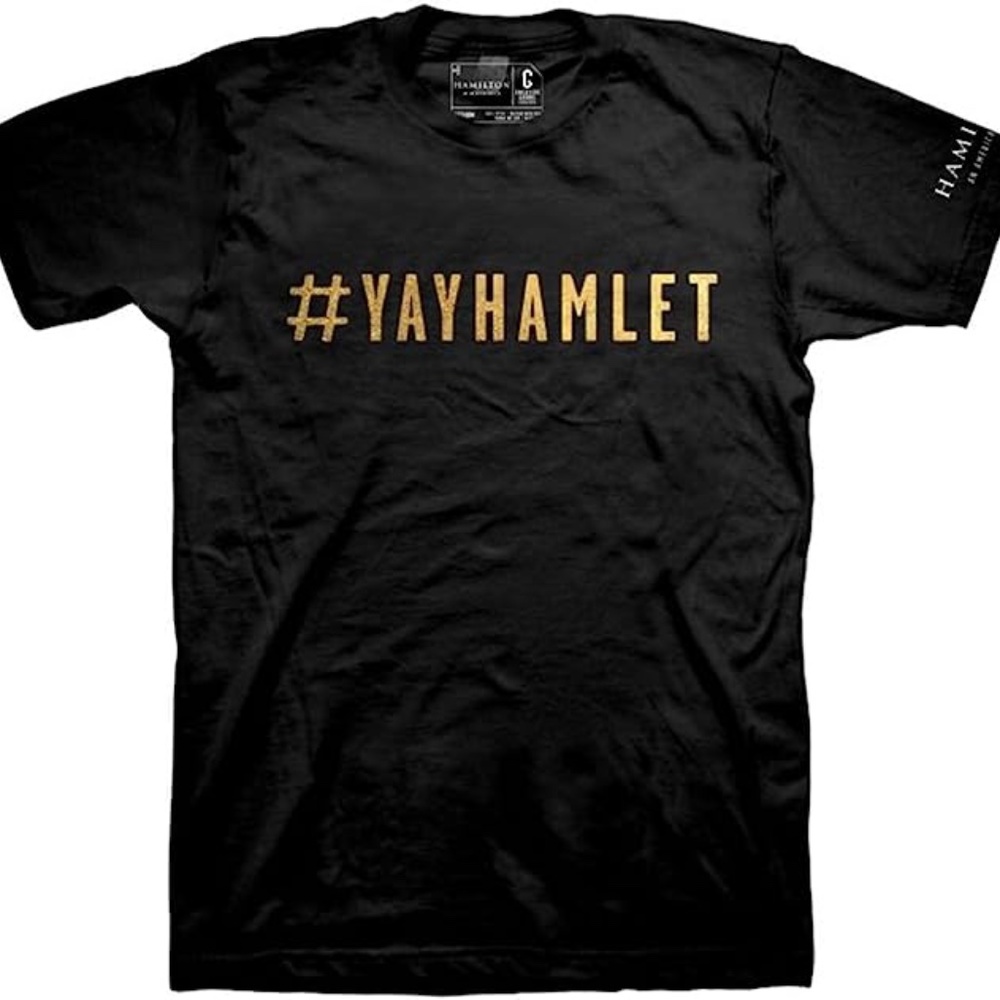 #YayHamlet Hamilton shirt